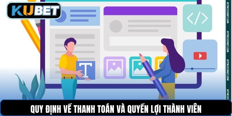 Quy định về thanh toán và quyền lợi thành viên
